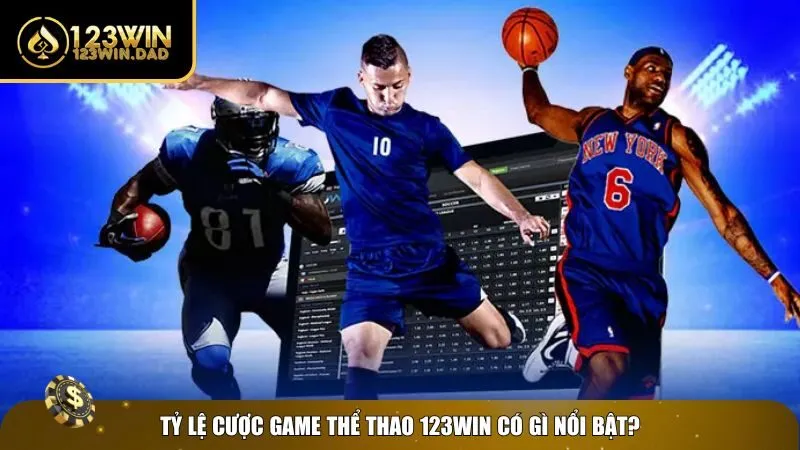 Tỷ lệ cược game thể thao 123win