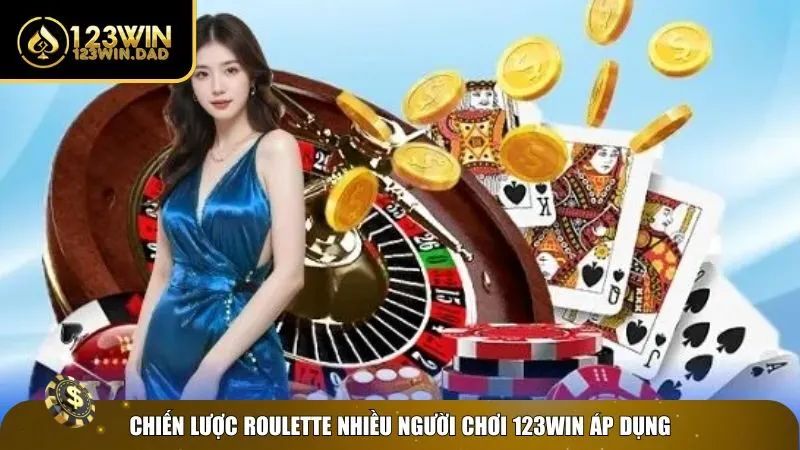 Chiến lược làm chủ game roulette 123win