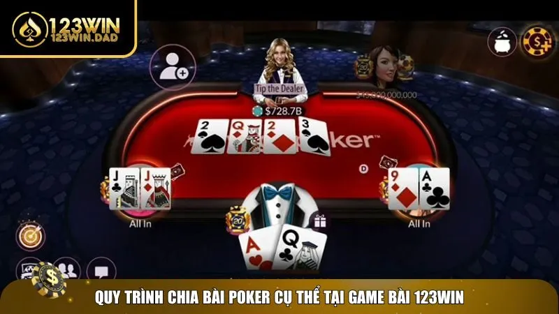 3 cach chia bai poker Chi tiết cách chia bài Poker khi trải nghiệm tại 123win