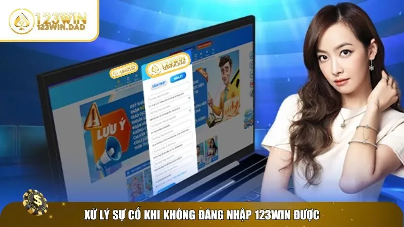 Xử lý lỗi đăng nhập 123win
